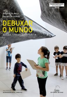 debuxar o mundo. xogar, crear, compartir-vicente blanco-salvador cidras-9788491517672