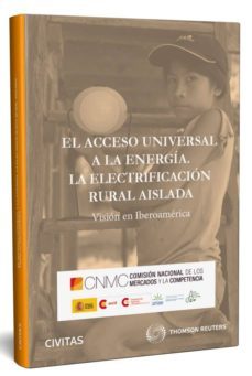 el acceso universal a la energia. la electrificacion rural aislada-9788491523772