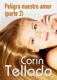 peligra nuestro amor (ebook)-corin tellado-9788491625872