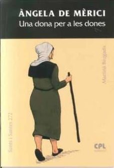 angela de merici, una dona per a les dones-martiria brugada clotas-9788491652472