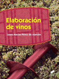 elaboracion de vinos-laura macias perez de alarcon-9788491711872