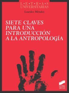 siete claves para una introduccion a la antropologia (ebook)-lourdes mendez perez-9788491719472