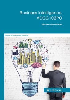 (i.b.d.) adgg102po business intelligence.-yolanda lopez benitez-9788491984672