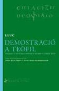 demostracio a teofil. evangeli i fets dels apostols segons el cod ex beza- lluc-9788492416172
