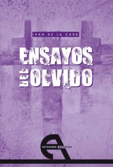 ensayos del olvido (ebook)-ivan de la casa de julian-9788492531172