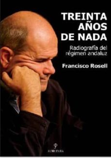 treinta años de nada-francisco rosell-9788492573172