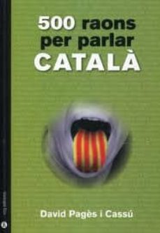500 raons per parlar catala-david pages i cassu-9788492718672