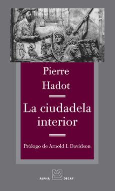 la ciudadela interior-pierre hadot-9788492837472