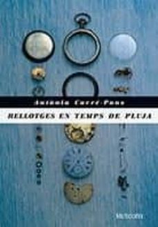 rellotges en temps de pluja-antonia carre pons-9788492874972