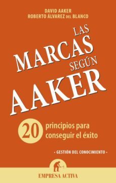 las marcas segun aaker-david a. aaker-roberto alvarez del blanco-9788492921072
