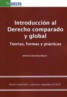 introduccion al derecho comparado y global: teorias, formas y pr acticas-9788492954872