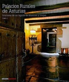 palacios rurales de asturias: interiores de un legado de blasones y linajes-alejandro fernandez braña-9788493106072