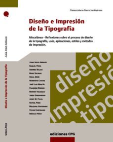 diseño e impresion de la tipografia-javier peña andres-9788493132972