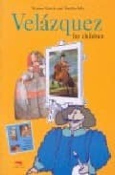 velazquez for children-marina garcia-emilio sola-9788493336172