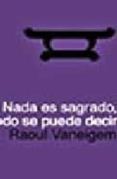 nada es sagrado, todo se puede decir-9788493421472