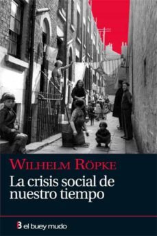 la crisis social de nuestro tiempo-wilhelm ropke-9788493778972