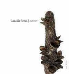 casa de fieras-julio monteverde-julian lacalle-9788494020872