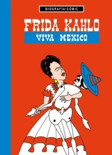 frida kahlo: viva mexico!-willi bloss-9788494243172