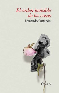 el orden invisible de las cosas-fernando ontañon-9788494294372