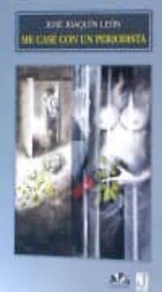 me case con una periodista-jose joaquin leon-9788494329272