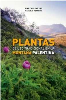 plantas de uso tradicional en la montaña palentina-juan cruz pascual-9788494330872