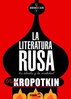 la literatura rusa: los ideales y la realidad (2ª ed.)-9788494463372