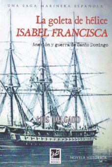 la goleta de helice isabel francisca-9788494507472