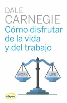 como disfrutar de la vida y del trabajo (ebook)-dorothy carnegie-dale carnegie-9788494578472