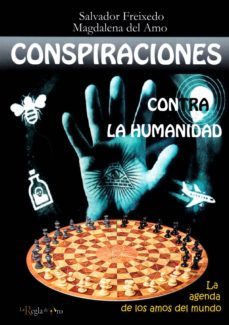 conspiraciones contra la humanidad-salvador freixedo-9788494671272