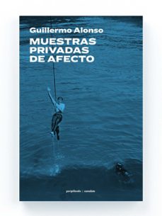 muestras privadas de afecto-guillermo alonso-9788494845772