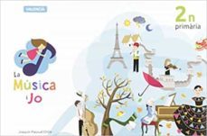 la musica i jo 2º educacion primaria valencia-9788494856372