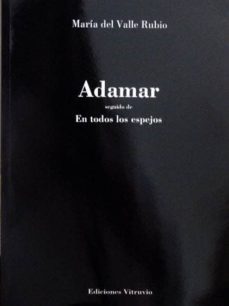 adamar: en todos los espejos-maria del valle rubio-9788494872372