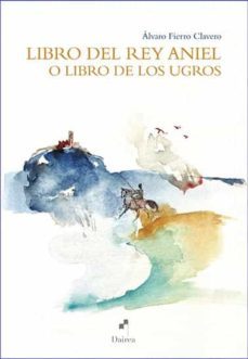 libro del rey aniel o libro de los ugros-9788494918872