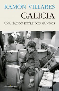 galicia. una nacion entre dos mundos-9788494970672