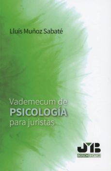 vademecum de psicologia para juristas-lluis muñoz sabate-9788494977572