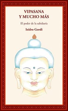 vipasana y mucho mas/el poder de la sabiduria-9788495094872