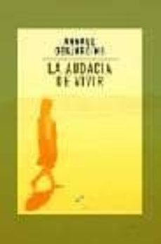 la audacia de vivir-9788495496072