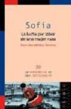 sofia: la lucha por saber de una mujer rusa-9788495599872