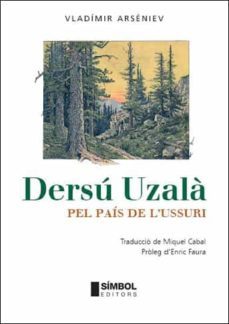 dersu uzala: pel pais de l ussuri-vladimir arseniev-9788495987372