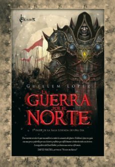 la guerra por el norte-guillen lopez-9788496013872