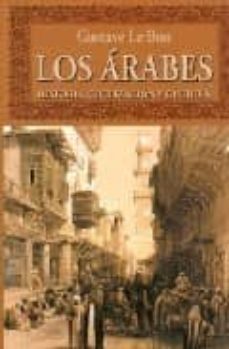 los arabes : historia, civilizacion y cultura-9788496196872