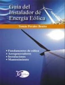 guia del instalador de energia eolica-tomas perales benito-9788496300972