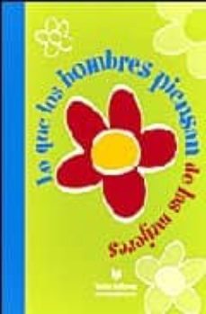 lo que los hombres piensan de las mujeres-ana m. oliveira-maria jose rodrigues areias-9788496500372