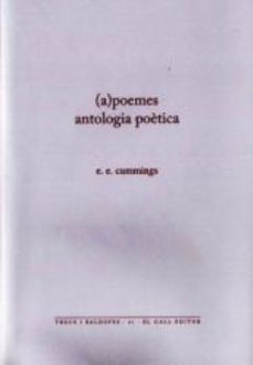 (a)poemes: antologia poetica-e.e. cummings-9788496608672