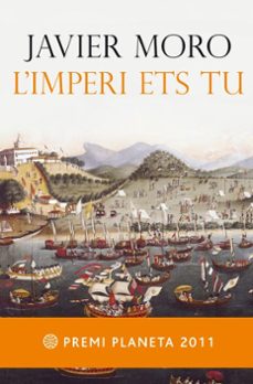 l imperi ets tu (premi planeta 2011)-9788497082372