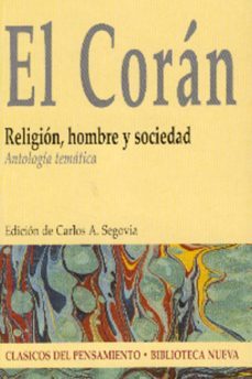 el coran: religion, hombre y sociedad-carlos a. segovia-9788497426572