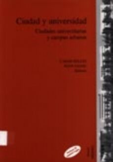 ciudad y universidad ciudades universitarias y campus urbanos (incluye cd)-9788497431972