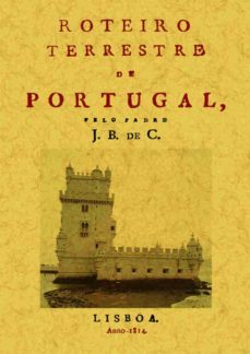 roteiro terrestre de portugal (ed. facsimil)-joao baptista de castro-9788497617772