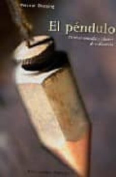 el pendulo: tecnicas sencillas de radiestesia-werner giessing-9788497774772