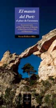 el massis del port: el plaer de l'aventura-vicent pellicer-9788497913072